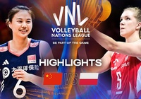 Link trực tiếp Tứ kết bóng chuyền VNL 2025 hôm nay: Trung Quốc vs Ba Lan
