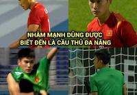 Ảnh chế: Nhâm Mạnh Dũng "cân" mọi vị trí trên sân