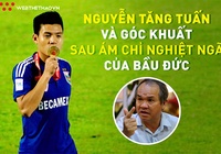 Nguyễn Tăng Tuấn và góc khuất sau ám chỉ nghiệt ngã của bầu Đức