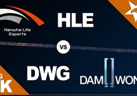 DWG vs HLE: Cơ hội cuối cùng lọt vào vòng playoff LCK sẽ thuộc về tay ai?