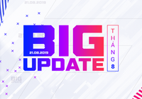 Big Update còn 1 ngày: Chờ đợi gì từ bản cập nhật lần này?