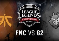 Fnatic - G2: Sau đỉnh cao là vực thẳm