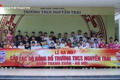 Ra mắt CLB bóng rổ ngoại khóa trường THCS Nguyễn Trãi