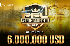 6 triệu USD cho những nhà vô địch PFL World Championship 2021