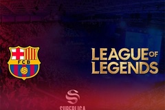 Tin chuyển nhượng LMHT 10/11: Barcelona lập đội LMHT chuyên nghiệp