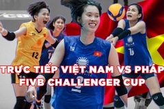 TRỰC TIẾP Bóng chuyền nữ FIVB Challenger Cup 2023: Việt Nam thử lửa Pháp
