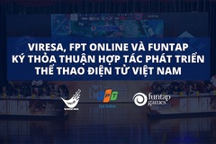 VIREA, FPT và FUNTAP ký thoả thuận hợp tác phát triển Esports Việt Nam