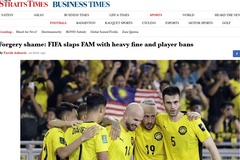 Báo Malaysia xấu hổ vì ĐTQG bê bối nhập tịch ở trận thắng Việt Nam