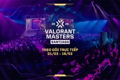 Tâm điểm Esports toàn cầu: Masters Santiago mở màn mùa giải VCT 2026