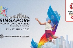 Trực tiếp giải cầu lông Singapore Open 2022 hôm nay mới nhất