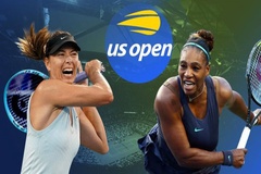 Kết quả US Open 2019: Serena vs Sharapova kết thúc chóng vánh và bình lặng