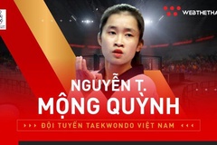 Nguyễn Thị Mộng Quỳnh, nữ kiện tướng Taekwondo Việt Nam là ai?