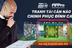 Vua bóng đá 2020: Siêu phẩm bóng đá Mobile chuẩn bị về Việt Nam
