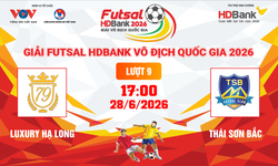 Link xem trực tiếp futsal HDBank VĐQG 2026: Luxury Hạ Long vs Thái Sơn Bắc