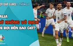 Nhịp đập EURO 2021 | Bản tin ngày 05/7: Italia - Giờ không vô địch thì đợi đến bao giờ?