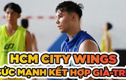 HCM City Wings - Chờ đợi từ sức mạnh của sự kết hợp già - trẻ