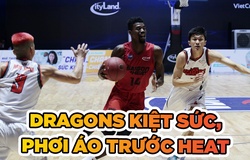 Danang Dragons kiệt sức, Saigon Heat khiến đối thủ phơi áo