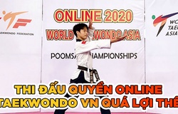 Góc nhìn từ 2 tấm HCV online của tuyển quyền Taekwondo Việt Nam