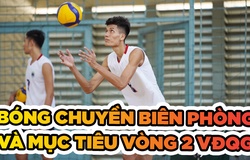 Bóng chuyền Biên Phòng và mục tiêu thực tế ở vòng 2