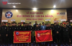 Đầu tư mạnh, SHB Đà Nẵng đặt mục tiêu Top 6 V.League 2021