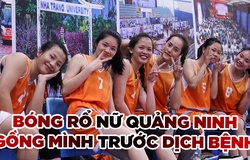 Bóng rổ nữ Quảng Ninh nỗ lực chống đại dịch trước mùa giải mới
