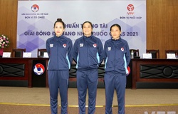 Trước giờ G, ba nữ trọng tài tự tin tạo nên lịch sử bóng đá Việt