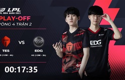 Kết quả Playoffs LPL Mùa Xuân 2021 hôm nay 8/4: EDG vs TES - Lật đổ ngai vàng