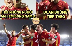 Ảnh chế: Hỡi anh em Đông Nam Á, đã có Việt Nam thay bạn ở VL thứ 3 World Cup 2022!