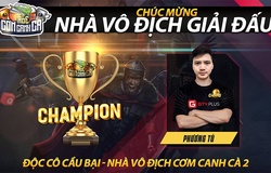 AoE Cơm Canh Cà lần 2: Độc cô cầu bại Phương Tú vô địch!