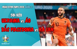 Nhận định EURO 2021| Bảng C: Soi kèo Ukraina vs Áo, Soi kèo Bắc Macedonia vs Hà Lan