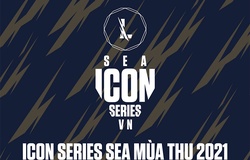 Lịch thi đấu Tốc Chiến Icon Series SEA Mùa Thu 2021 khu vực Việt Nam