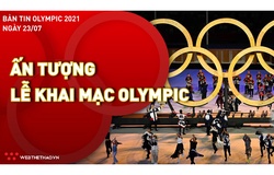 Nhịp đập Olympic 2021 | 23/7: Ấn tượng lễ khai mạc Olympic Tokyo 2021