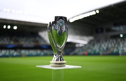 Lịch thi đấu Siêu cúp châu Âu 2021 hôm nay: Chelsea vs Villarreal