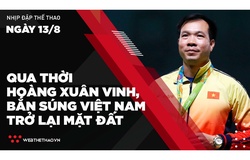 Nhịp đập Thể thao 13/08: Qua thời Hoàng Xuân Vinh, Bắn súng Việt Nam trở lại mặt đất