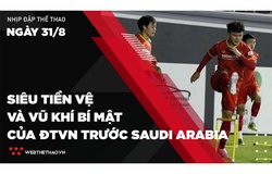 Siêu tiền vệ và vũ khí bí mật của ĐTVN trước Saudi Arabia