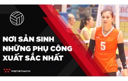 BTL Thông Tin - FLC: Nơi sản sinh những phụ công xuất sắc bậc nhất của bóng chuyền nữ Việt Nam