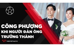 Công Phượng - Khi người đàn ông trưởng thành