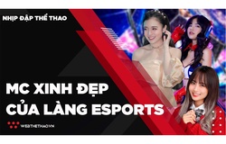 Những MC xinh đẹp thổi hồn vào bộ môn Esports 