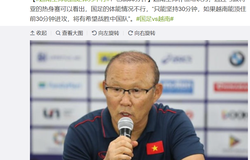 HLV Park nói “thể lực tuyển Trung Quốc chỉ trụ 30 phút”, fan tức sôi máu