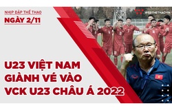 Nhịp đập Thể thao 02/11: Thắng tối thiểu U23 Myanmar, U23 Việt Nam giành vé vào VCK U23 châu Á 2022