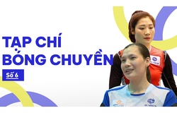 Tạp chí bóng chuyền | Số 6 | Cặp chị em xuất sắc của làng bóng chuyền Việt Nam