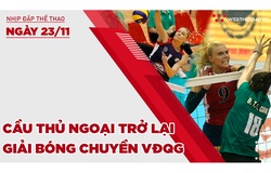 Nhịp đập thể thao | 23/11: LĐBC Việt Nam xem xét đưa cầu thủ ngoại trở lại giải VĐQG