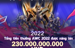 AWC 2022 tăng tiền thưởng kỷ lục, Esports Liên Quân sẽ bùng nổ trong 2022