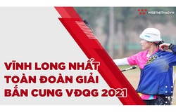 Vĩnh Long nhất toàn đoàn giải bắn cung vô địch quốc gia 2021