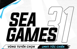 Lịch thi đấu vòng tuyển chọn SEA Games 31 bộ môn Tốc Chiến tại Việt Nam