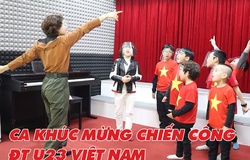 Chạm tới ánh mặt trời - Ca khúc mừng chiến công ĐT U23 Việt Nam