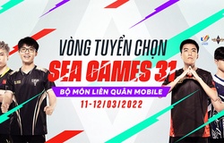 Xác định 4 cái tên tham dự vòng tuyển chọn SEA Games 31 nội dung Liên Quân Mobile