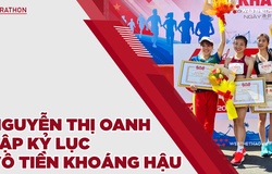 Nguyễn Thị Oanh lập kỷ lục vô tiền khoáng hậu tại giải Tiền Phong Marathon | Marathon