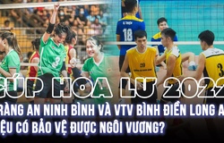 Hướng đến Cúp Hoa Lư 2022–Tràng An Ninh Bình và VTV Bình Điền Long An liệu có bảo vệ được ngôi vương?