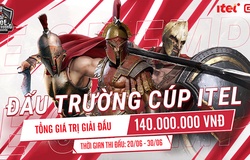 AoE Đấu Trường Cúp ITEL: Giải đấu tham vọng phục hưng Đế Chế Việt